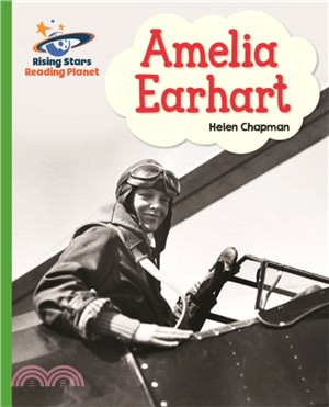 Reading Planet - Amelia Earhart- Green: Galaxy