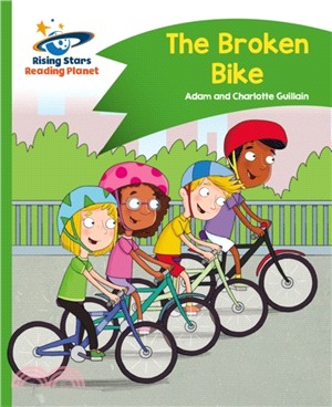 Reading Planet - The Broken Bike - Green: Comet Street Kids