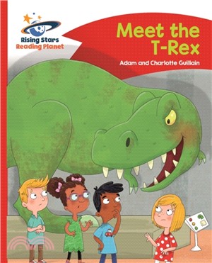 Reading Planet - Meet the T-Rex - Red B: Comet Street Kids