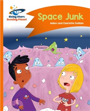 Reading Planet - Space Junk - Orange: Comet Street Kids