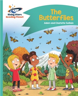 Reading Planet - The Butterflies - Turquoise: Comet Street Kids