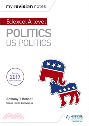 My Revision Notes: Edexcel AS/A-level Politics: US Politics