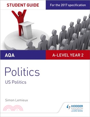 AQA A-level Politics Student Guide 4: Government and Politics of the USA and Comparative Politics