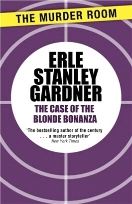 The Case of the Blonde Bonanza：A Perry Mason novel