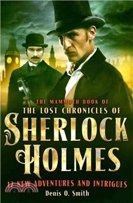 Mammoth Book of the Lost Chronicles of Sherlock Holmes B