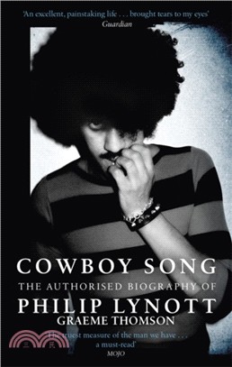 Cowboy Song：The Authorised Biography of Philip Lynott