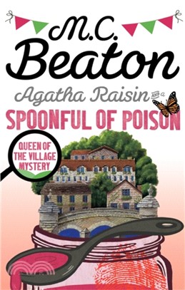 Agatha Raisin and a Spoonful of Poison