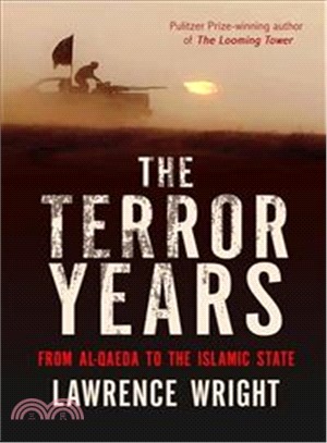 The Terror Years: From Al-Qaeda to the Islamic State