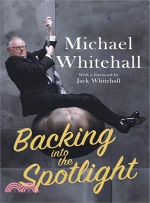 Backing into the Spotlight ― A Memoir