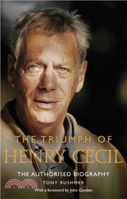 The Triumph of Henry Cecil：The Authorised Biography