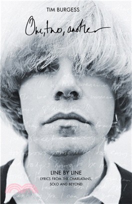 One Two Another：Line By Line: Lyrics from The Charlatans, Solo and Beyond