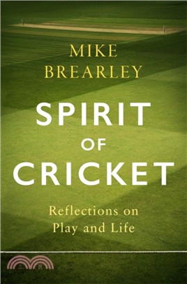 Spirit of Cricket：Reflections on Play and Life