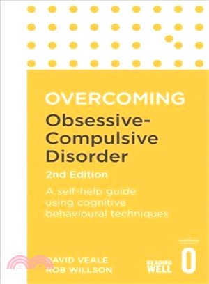 Overcoming Obsessive Compulsive Disorder, 2nd Edition