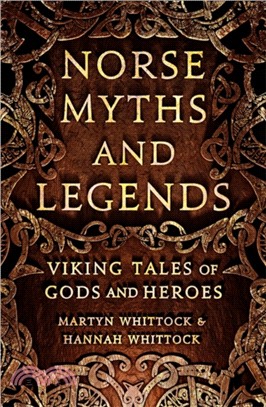 Norse Myths and Legends：Viking tales of gods and heroes