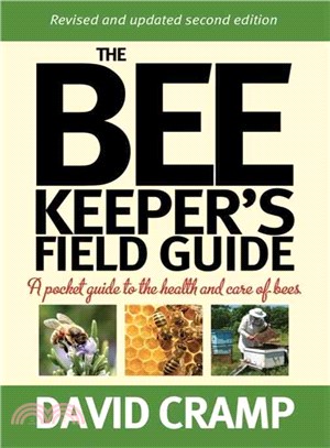The Beekeeper's Field Guide ― A Pocket Guide to the Health and Care of Bees