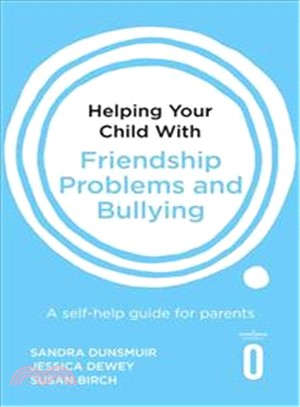 Helping Your Child with Friendship Problems and Bullying