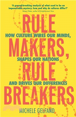 Rule Makers, Rule Breakers：Tight and Loose Cultures and the Secret Signals That Direct Our Lives