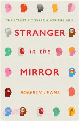 Stranger in the Mirror：The Scientific Search for the Self