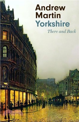 Yorkshire：There and Back