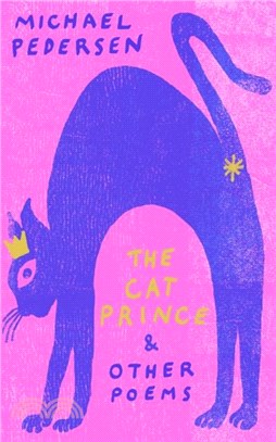 The Cat Prince：& Other Poems