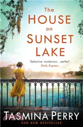 The House on Sunset Lake：A breathtaking novel of secrets, mystery and love