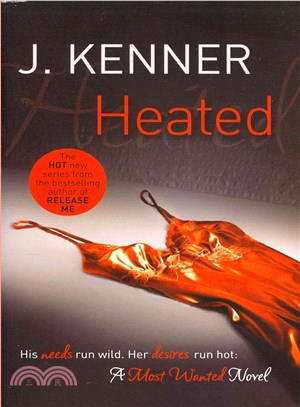 Heated: Most Wanted Book 2