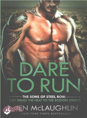 Dare To Run: The Sons of Steel Row 1