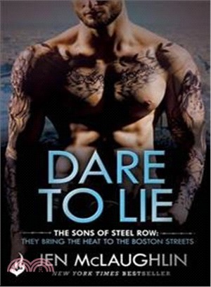 Dare To Lie: The Sons of Steel Row 3