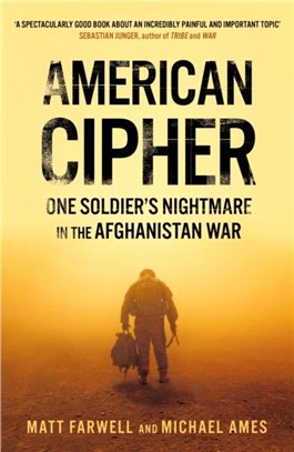 American Cipher：One Soldier's Nightmare in the Afghanistan War