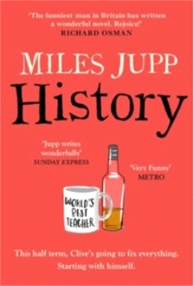 History : The hilarious, unmissable novel from the brilliant Miles Jupp