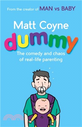 Dummy：The Comedy and Chaos of Real-Life Parenting