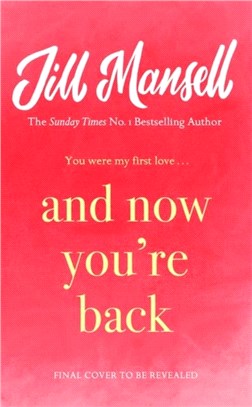 And Now You're Back：The most heart-warming and romantic read of 2021!