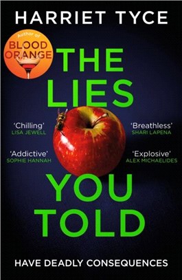 The Lies You Told：From the Sunday Times bestselling author of Blood Orange
