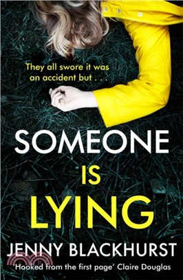 Someone Is Lying：The 'dark and twisty delight' from No.1 bestselling author Jenny Blackhurst
