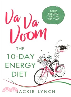 Va Va Voom ― The 10-day Energy Diet That Will Stop You Feeling Tired All the Time