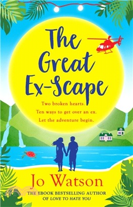 The Great Ex-Scape：The perfect romantic comedy to escape with!