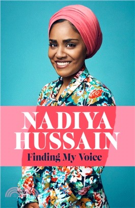 Finding My Voice：Nadiya's honest, unforgettable memoir
