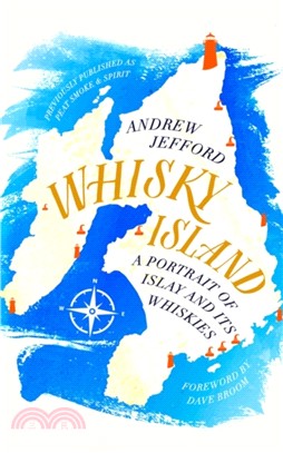 Whisky Island：A portrait of Islay and its whiskies