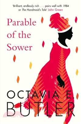 Parable of the Sower：A powerful tale of a dark and dystopian future