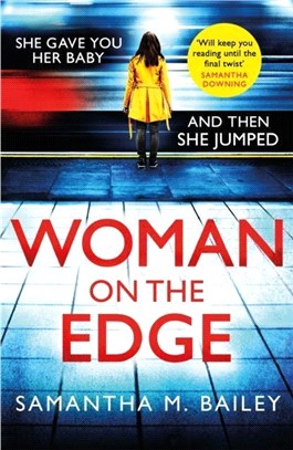 Woman on the Edge：An emotional, hold-your-breath psychological thriller