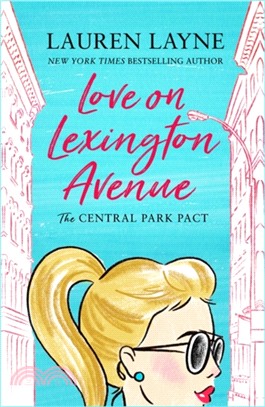 Love on Lexington Avenue：The hilarious new rom-com from the author of The Prenup!