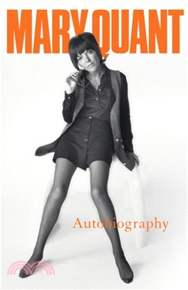 Mary Quant：My Autobiography