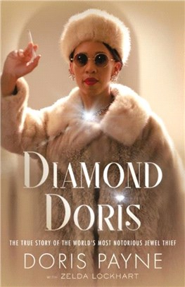 Diamond Doris：The True Story of the World's Most Notorious Jewel Thief