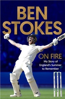 On Fire：My Story of England's Summer to Remember