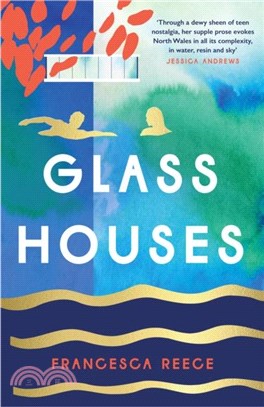 Glass Houses：'A devastatingly compelling new voice in literary fiction' - Louise O'Neill