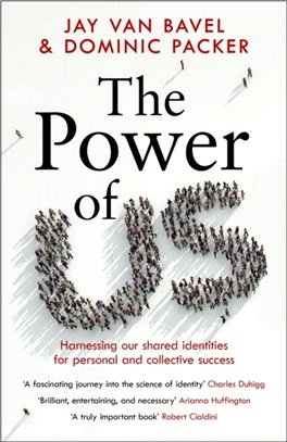 The Power of Us：Harnessing Our Shared Identities for Personal and Collective Success