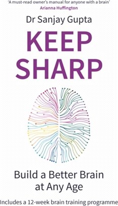 Keep Sharp：Build a Better Brain at Any Age - As Seen in The Daily Mail