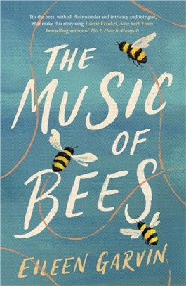 The Music of Bees：A heartwarming and redemptive story about the families we choose for ourselves