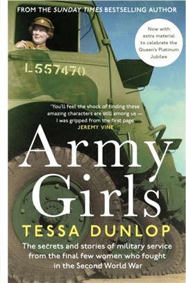 Army Girls：The secrets and stories of military service from the final few women who fought in World War II