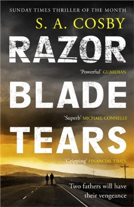Razorblade Tears：The Sunday Times Thriller of the Month from the author of BLACKTOP WASTELAND (歐巴馬2022夏日閱讀推薦)